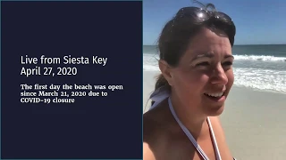 Live from Siesta Key - Beach re-opening April 27, 2020