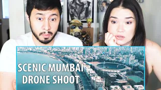 SCENIC DRONE SHOOT OF MUMBAI | Mumbai Live | Reaction | Jaby Koay & Achara