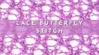 How to Knit the Lace Butterfly Stitch | Knitting Stitch Pattern | English Style