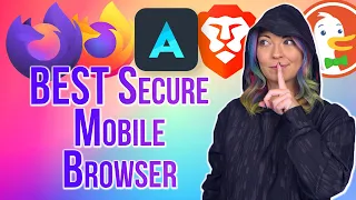 7 BEST Security and Privacy Android Browsers for Mobile