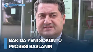 Bakıda yeni söküntü prosesi başlanır