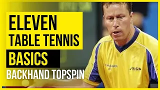 Eleven Table Tennis Basics: 2- Backhand Topspin