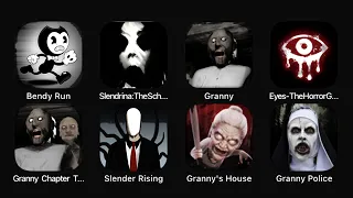 Bendy Run, Slendrina: The School, Granny, Eyes - The Horror Game, Granny Chapter Two, Slender Rising