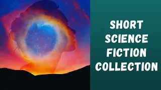 Short Science Fiction Collection 🎧 full audiobook 🌟📚