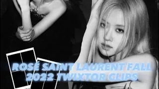 BLACKPINK ROSÉ SAINT LAURENT FALL 2022 TWIXTOR CLIPS