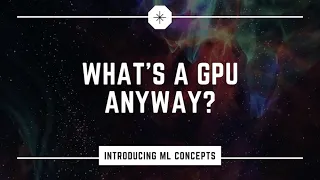 GPU for Machine Learning Explained