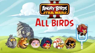 All Birds in Angry Birds Star Wars 2 gameplay