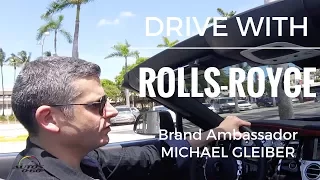 2017 Rolls-Royce Dawn drive with Brand Ambassador Michael Gleiber