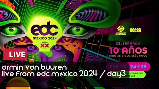 @arminvanbuuren Live At EDC México 2024 / Insomniac Radio Audio