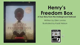 Read Aloud - Henry’s Freedom Box, A True Story from the Underground Railroad