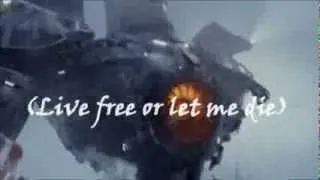 skillet - live free or let me die - pacific rim