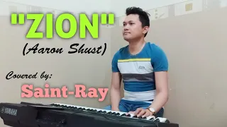 Zion by Aaron Shust cover by Saint-Ray