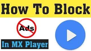 Remove the MX Player Ads Easily || How To Remove Mx Player Ads In Permanently For Android & Ios 2019