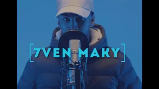 Drip Sessions - 7ven Maky [DS.S1.E5]