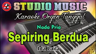 Sepiring Berdua - Ida Laila || Karaoke [Nada Pria] Orgen Tunggal Dangdut Disco Versi YAMAHA