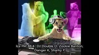 ICE FM 88.4- DJ DOUBLE O, ZOOKIE BANTON, DANGER K, SHARKY P. OLDSKOOL GARAGE