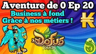 Business à fond avec nos métiers = Max de KAMAS ! (DOFUS Touch ADZ Ep 20)