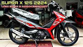 SUPRA X 125 TERBARU 2024 LEBIH MURAH DI BANDINGKAN SCOOPY ⁉️