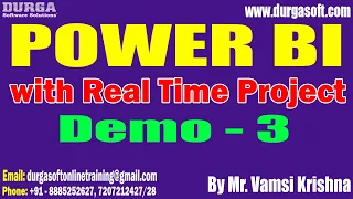 POWER BI tutorials || Demo - 3 || by Mr. Vamsi Krishna On 01-05-2024 @9:30PM IST