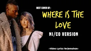 Best Cover of The Black Eyed Peas - Where Is The Love (Cover by Ni/Co)