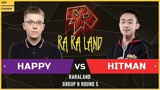 WC3 - RARALAND - Group B Round 5: [UD] Happy vs Hitman [ORC]