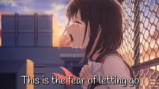 Nightcore - Fear of letting go (Lyrics) | Ruelle