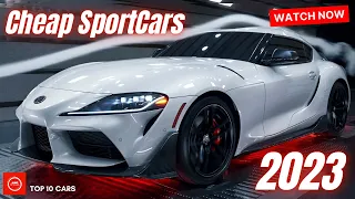 10 BEST SPORTS CARS That Are Still "CHEAP" In 2023