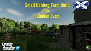 Small Holding Farm Build on Calmsden Farm/ Farming Simulator 22/ FS22 / Scottish Sim Guy/Timelapse