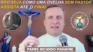 NÃO SEJA COMO UMA OVELHA SEM PASTOR