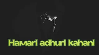 Hamari Adhuri Kahani | LYRICS | AI Cover Music | Atif Aslam