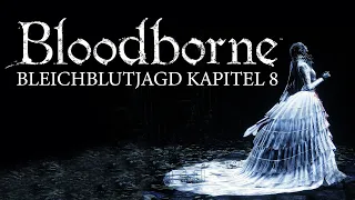 Bloodborne Lore [ German ] 🎧 Kapitel 8 - Micolash, der Blutmond, der Traum und die Great Ones