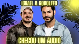 Chegou Um Áudio - Israel & Rodolffo