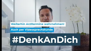 #DenkAnDich - Mit der Videosprechstunde weiterhin Arzttermine wahrnehmen
