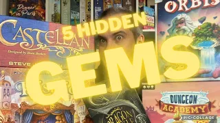 Get into .... 5 hidden gems