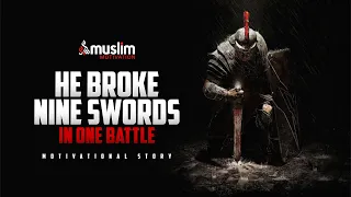 HE BROKE NINE SWORDS IN ONE BATTLE - Feel Like A WARRIOR (Powerful Motivation)