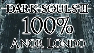 Dark Souls 3 100% Walkthrough #10 Anor Londo (All Items & Secrets)