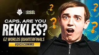 Caps, Are You Rekkles? | G2 Worlds 2020 Quarter Finals Voicecomms