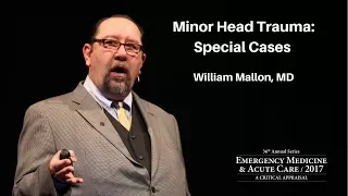 Minor Head Trauma: Special Cases  | The EM & Acute Care Course