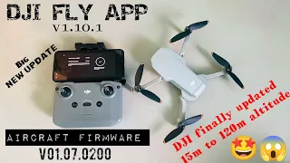 New upgrade DJI FLY APP v1.10 & FIRMWARE v01.07 | Finally DJI removed 15m height limit on #djimini2