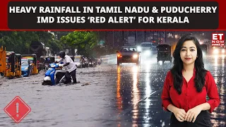Kerala News Updates: IMD Issues Red Alert! Torrential Rains Leave 4 Dead | ET NOW
