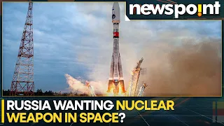 Russia wants to deploy nuclear weapons into space in a threat to the world's security, US warns