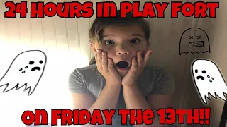 24 Hours In A Play Fort On Friday The 13th Gone Wrong!