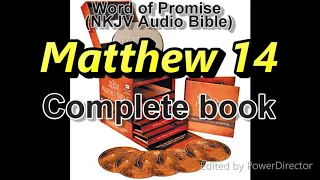 Matthew 14 - Word of Promise Audio Bible (NKJV) in 432Hz