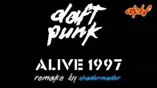 Daft Punk - Alive 1997 [BETA Remake by Shadermader]