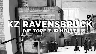 KZ Ravensbrück - Die Tore zur Hölle