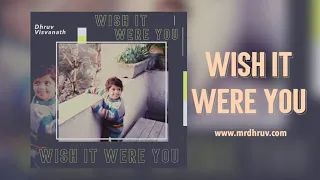 Wish It Were You - Official Audio