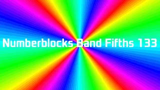 Numberblocks Band Fifths 133 + Bonus ( 60 Fps {Aka 80 Fps} )