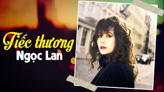 Tiếc Thương - Ngọc Lan