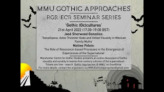 Gothic Approaches PGR/ECR Seminar Series - Session 4: Gothic (Oc)cultures