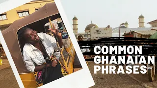 GHANAIAN PHRASES TO USE WHEN IN TAMALE - GHANA/ Greetings, names & Food